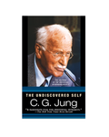 The Undiscovered Self by Carl Jung