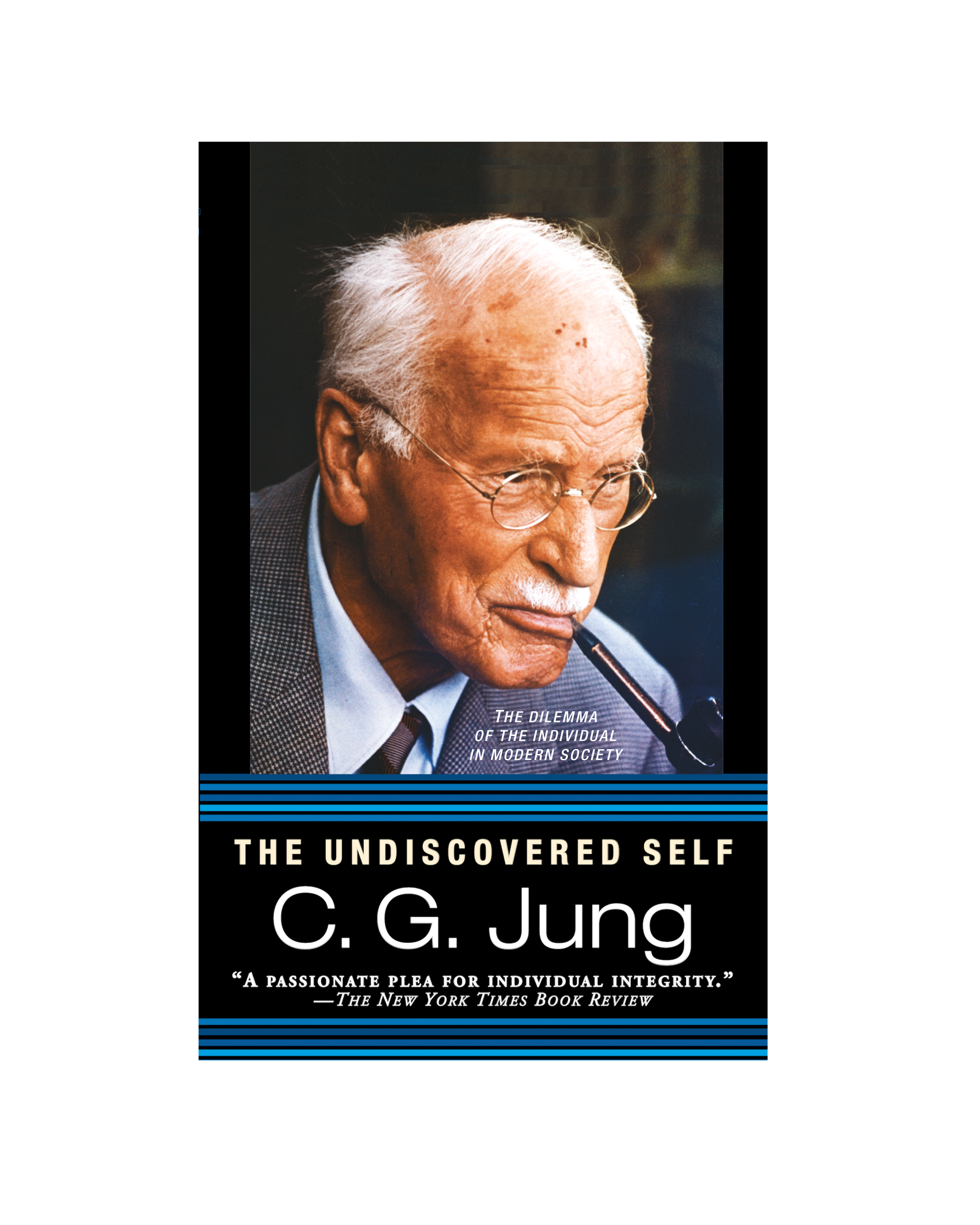 The Undiscovered Self by Carl Jung