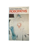 Robopaths - People As Machines by Lewis Yablonsky