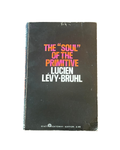 The Soul of the Primitive by Lucien Levy Bruhl