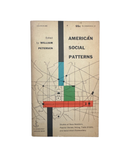 American Social Patterns by William Petersen