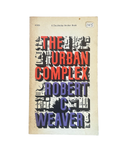 The Urban Complex by Robert C. Weaver