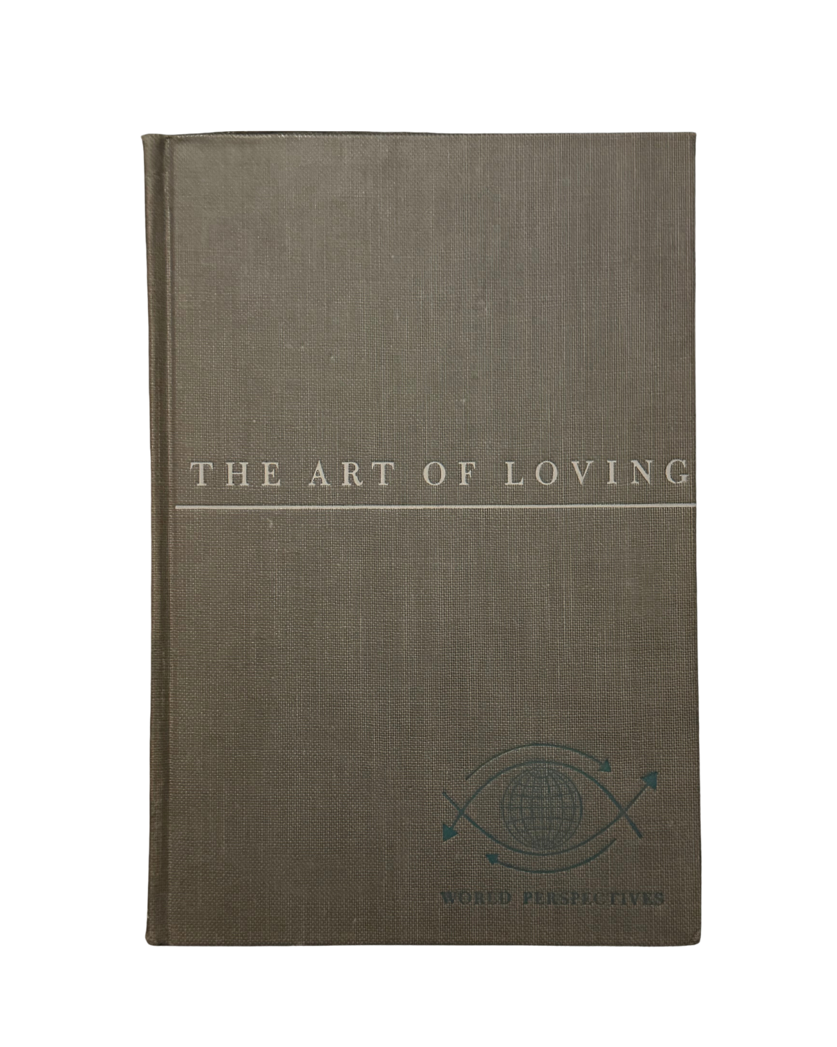 The Art of Loving by Erich Fromm 1956 Edition Hardcover