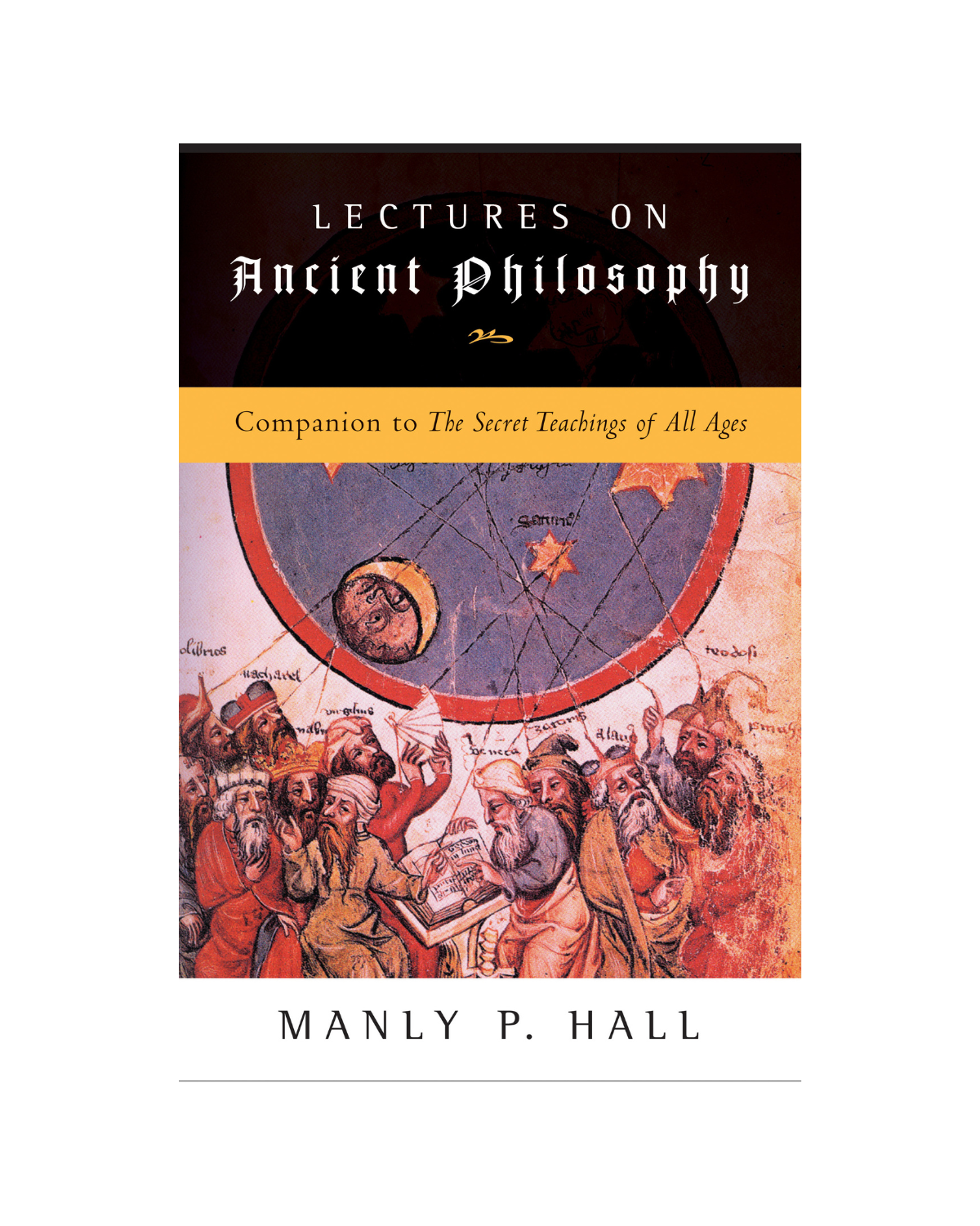 Lectures on Ancient Philosophy by Manly P. Hall